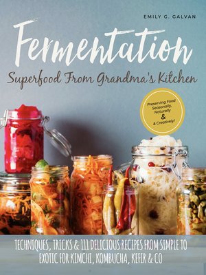 cover image of Fermentation--Superfood From Grandma's Kitchen